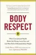 Audiobook Body Respect: What Conventional Health Books get Wrong, Leave Out, and Just Plain Fail to Understand About Weight author Linda Bacon
