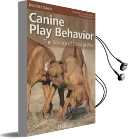 Canine Play Behavior: The Science of Dogs at Play Audiobook download free by Mechtild Käufer