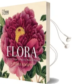 Flora: The art of Plant Exploration Audiobook download free by Sandra Knapp