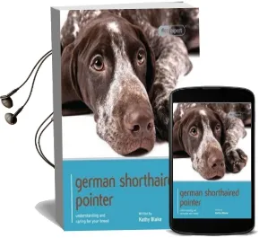German Shorthaired Pointer - dog Expert Audiobook download free by Kathy Blake