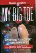 Audiobook My big toe: A Trilogy Unifying Philosophy, Physics, and Metaphysics: Awakening, Discovery, Inner Workings author Thomas Campbell