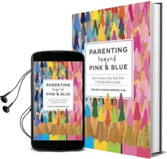 Parenting Beyond Pink and Blue Audiobook download free by Christia Spears Brown