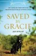 Audiobook Saved by Gracie: How a Rough-And-Tumble Rescue dog Dragged me Back to Health, Happiness and god author Janice Dunlap