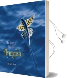 The Amazing World of Flyingfish Audiobook download free by Steve N. G. Howell