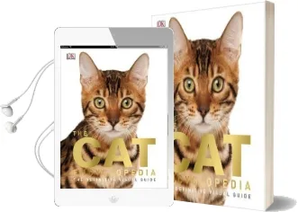 The cat Encyclopedia: The Definitive Visual Guide Audiobook download free by Dk