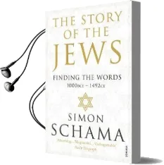 The Story of the Jews: Finding the Words (1000 bce - 1492) Audiobook download free by Simon Schama