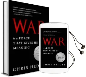 War is a Force That Gives us Meaning Audiobook download free by Chris Hedges