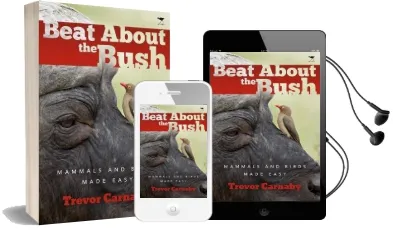 Beat About the Bush: Mammals and Birds Audiobook download free by Trevor Carnaby