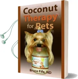 Coconut Therapy for Pets Audiobook download free by Bruce Fife