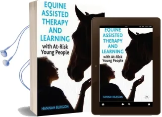 Equine-Assisted Therapy and Learning With At-Risk Young People Audiobook download free by Hannah Burgon