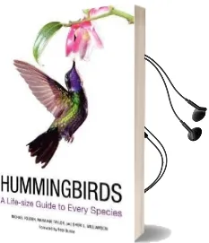 Hummingbirds: A Life-Size Guide to Every Species Audiobook download free by Sheri L Williamson
