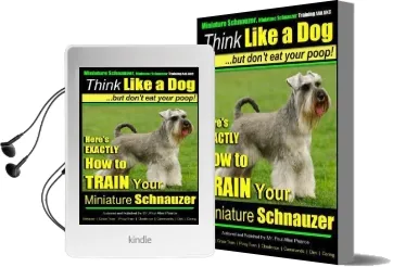 Miniature Schnauzer dog Training Think Like a dog but Don'T eat Your Poop!: Here'S Exactly how to Train Your Miniature Schnauzer Audiobook download free by Mr Paul Allen Pearce