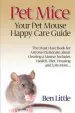 Audiobook Pet Mice - Your pet Mouse Happy Care Guide author Ben Little