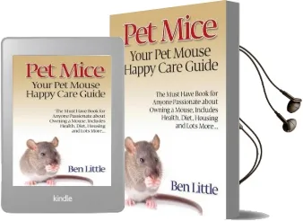 Pet Mice - Your pet Mouse Happy Care Guide Audiobook download free by Ben Little