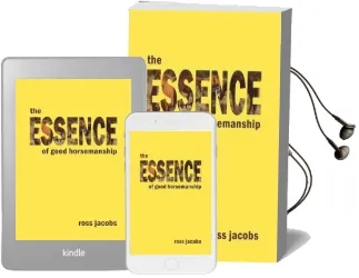 The Essence of Good Horsemanship Audiobook download free by Ross Jacobs