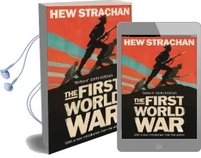 The First World war: A new History Audiobook download free by Sir Hew Strachan