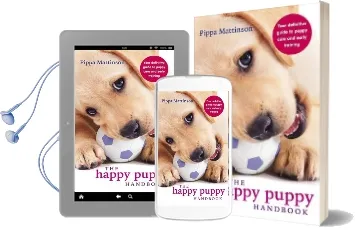 The Happy Puppy Handbook: Your Definitive Guide to Puppy Care and Early Training Audiobook download free by Pippa Mattinson