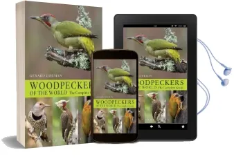 Woodpeckers of the World: The Complete Guide Audiobook download free by Gerard Gorman