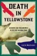 Audiobook Death in Yellowstone: Accidents and Foolhardiness in the First National Park author Lee H. Whittlesey