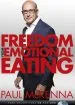 Audiobook Freedom From Emotional Eating author Paul Mckenna