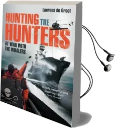 Hunting the Hunters: At war With the Whalers Audiobook download free by Laurens De Groot