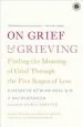 Audiobook On Grief and Grieving: Finding the Meaning of Grief Through the Five Stages of Loss author David Kessler