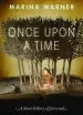 Audiobook Once Upon a Time: A Short History of Fairy Tale author Marina Warner