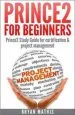 Audiobook Prince2 for Beginners: Prince2 Self Study for Certification & Project Management author Bryan Mathis