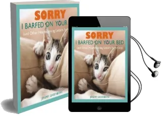 Sorry i Barfed on Your bed (And Other Heartwarming Letters From Kitty) Audiobook download free by Jeremy Greenberg