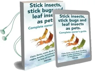 Stick Insects, Stick Bugs and Leaf Insects as Pets Audiobook download free by Elliott Lang