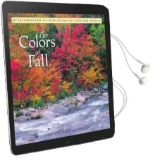 The Colors of Fall: A Celebration of new England'S Foliage Season Audiobook download free by Jerry Monkman