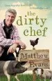 Audiobook The Dirty Chef: From big City Food Critic to Foodie Farmer author Matthew Evans