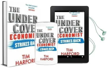The Undercover Economist Strikes Back: How to run or Ruin an Economy Audiobook download free by Tim Harford