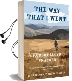 The way That i Went Audiobook download free by Robert Lloyd Praeger