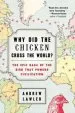 Audiobook Why did the Chicken Cross the World?: The Epic Saga of the Bird That Powers Civilization author Andrew Lawler