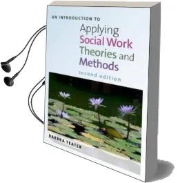 An Introduction to Applying Social Work Theories and Methods Audiobook download free by Barbra Teater