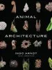 Audiobook Animal Architecture author Ingo Arndt