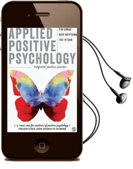 Applied Positive Psychology: Integrated Positive Practice Audiobook download free by Tim Lomas