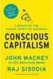 Audiobook Conscious Capitalism, With a new Preface by the Authors: Liberating the Heroic Spirit of Business author John Mackey