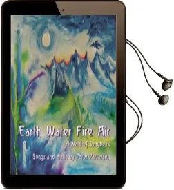 Earth Water Fire air: A Waldorf Songbook Audiobook download free by Peter Patterson