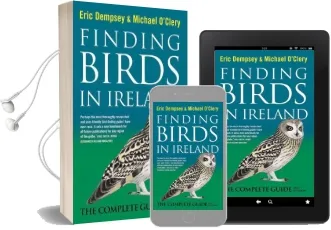 Finding Birds in Ireland: The Complete Guide Audiobook download free by Eric Dempsey