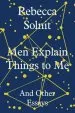 Audiobook Men Explain Things to me: And Other Essays author Rebecca Solnit