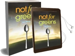 Not for Greens: He who Sups With the Devil Should Have a Long Spoon Audiobook download free by Ian Plimer