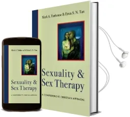 Sexuality and sex Therapy: A Comprehensive Christian Appraisal Audiobook download free by Mark A Yarhouse