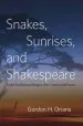 Audiobook Snakes, Sunrises, and Shakespeare: How Evolution Shapes our Loves and Fears author Gordon H. Orians