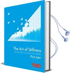 The art of Stillness: Adventures in Going Nowhere Audiobook download free by Pico Iyer