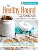 Audiobook The Healthy Hound Cookbook: Over 125 Easy Recipes for Healthy, Homemade dog Food-Including Grain-Free, Paleo, and raw Recipes! author Paris Permenter
