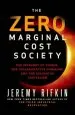 Audiobook The Zero Marginal Cost Society: The Internet of Things, the Collaborative Commons, and the Eclipse of Capitalism author Jeremy Rivkin