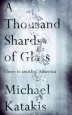 Audiobook A Thousand Shards of Glass author Michael Katakis