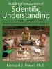 Audiobook Building Foundations of Scientific Understanding: A Science Curriculum for k-8 and Older Beginning Science Learners, 2nd ed. Vol. i, Grades k-2 author Bernard J Nebel Phd